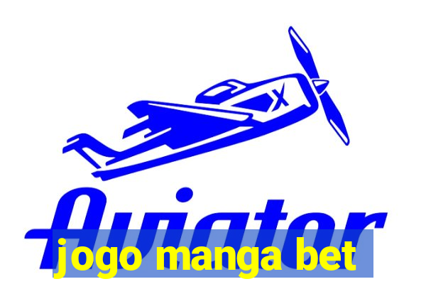 jogo manga bet